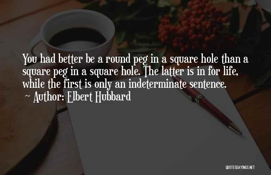 Round Square Quotes By Elbert Hubbard
