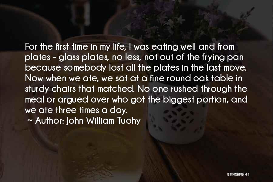 Round Table Quotes By John William Tuohy