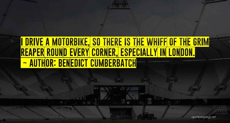 Round The Corner Quotes By Benedict Cumberbatch