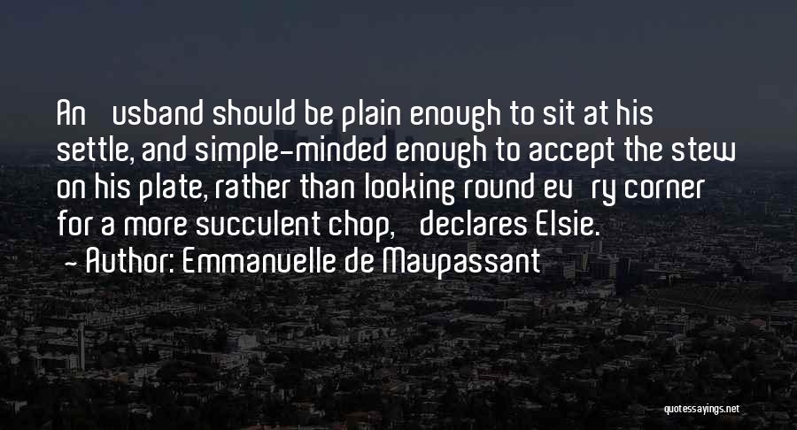 Round The Corner Quotes By Emmanuelle De Maupassant