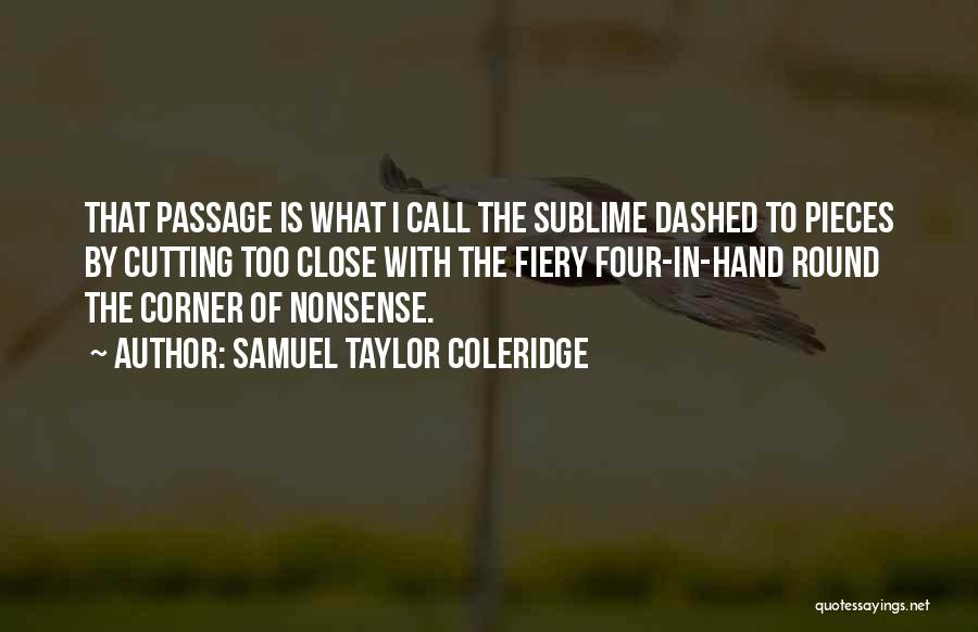 Round The Corner Quotes By Samuel Taylor Coleridge