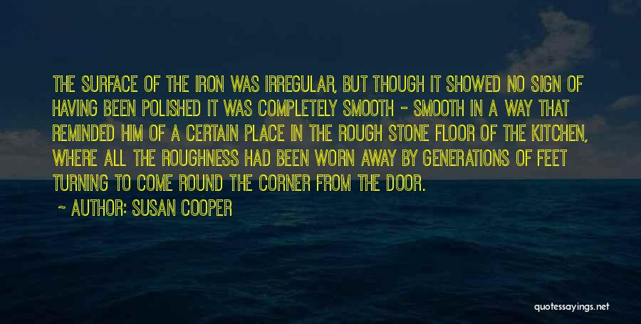 Round The Corner Quotes By Susan Cooper