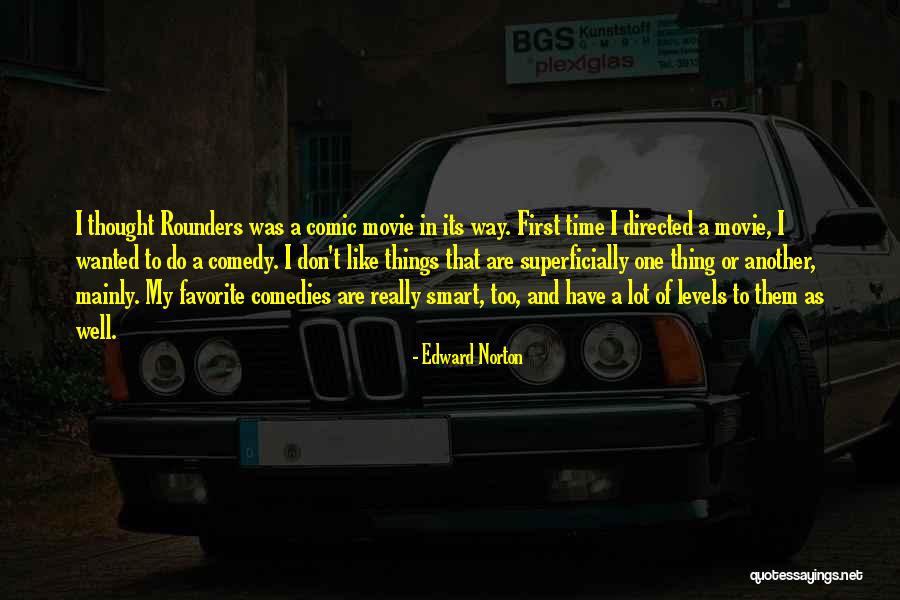 Rounders Quotes By Edward Norton