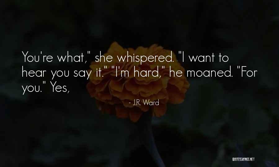 Roundest Object Quotes By J.R. Ward Roundest Object Quotes By J.R. Ward