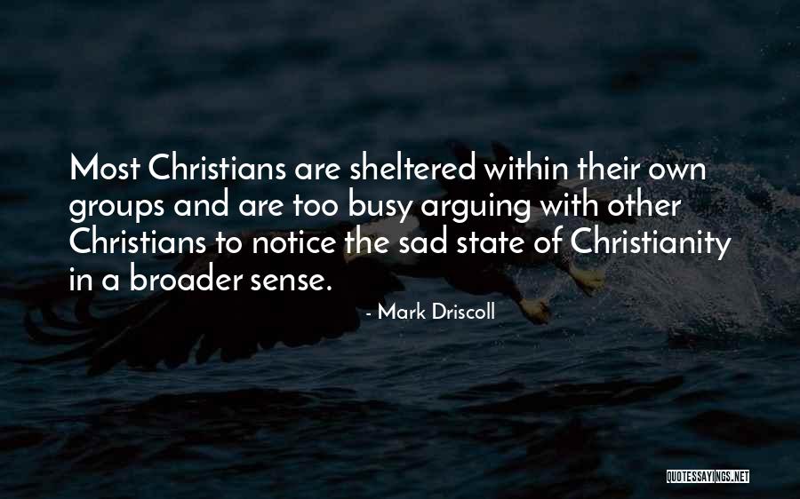 Roundish Glasses Quotes By Mark Driscoll Roundish Glasses Quotes By Mark Driscoll