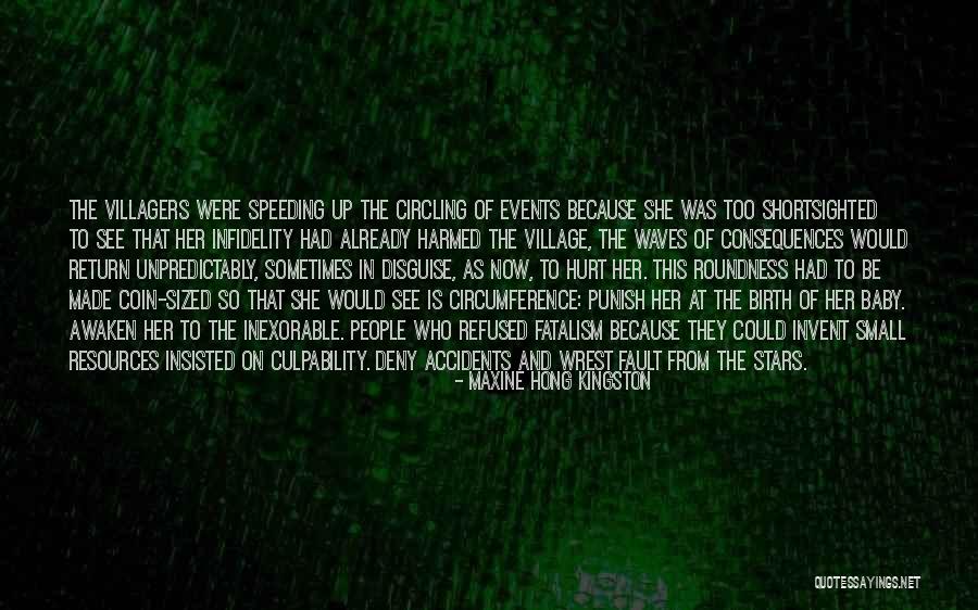 Roundness 7 Quotes By Maxine Hong Kingston Roundness 7 Quotes By Maxine Hong Kingston