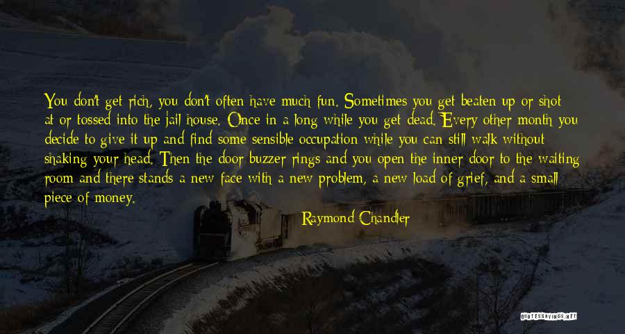 Roundness Of The Earth Quotes By Raymond Chandler Roundness Of The Earth Quotes By Raymond Chandler