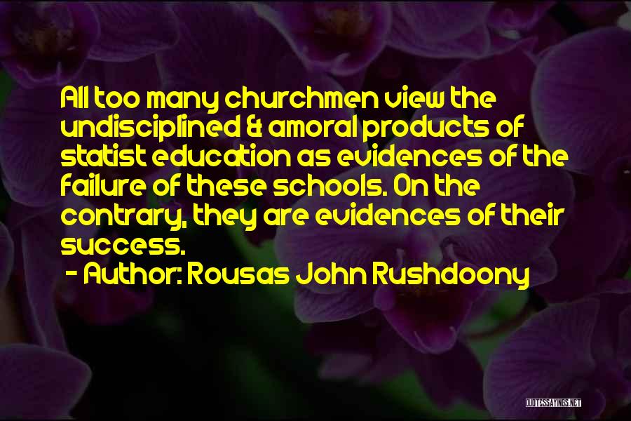 Rousas John Rushdoony Quotes 1149067