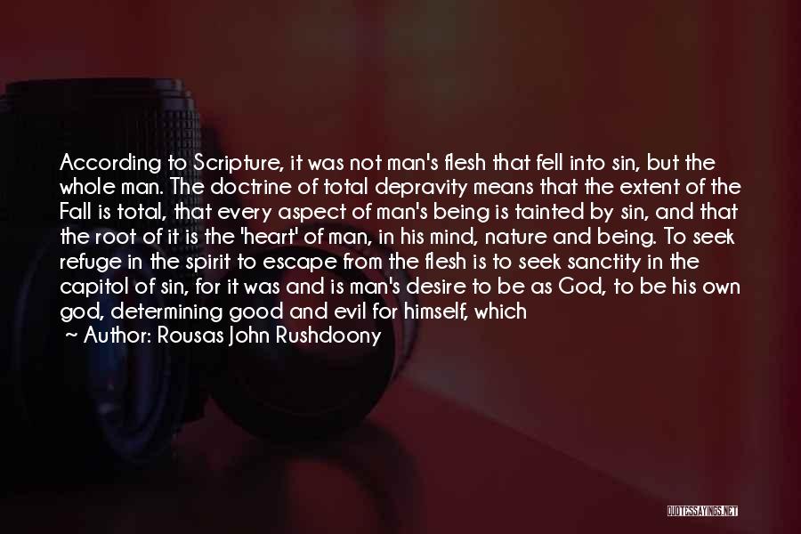 Rousas John Rushdoony Quotes 1163184