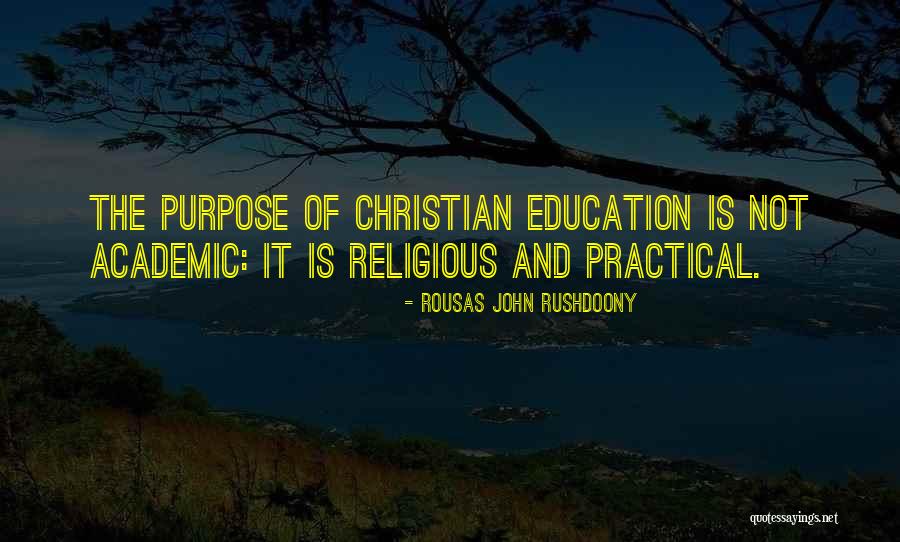 Rousas John Rushdoony Quotes 1164703 Rousas John Rushdoony Quotes 1164703