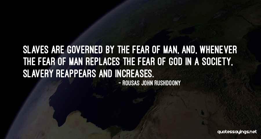 Rousas John Rushdoony Quotes 147468 Rousas John Rushdoony Quotes 147468