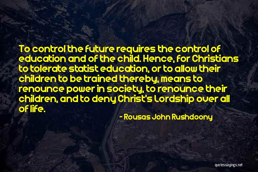 Rousas John Rushdoony Quotes 1492345 Rousas John Rushdoony Quotes 1492345