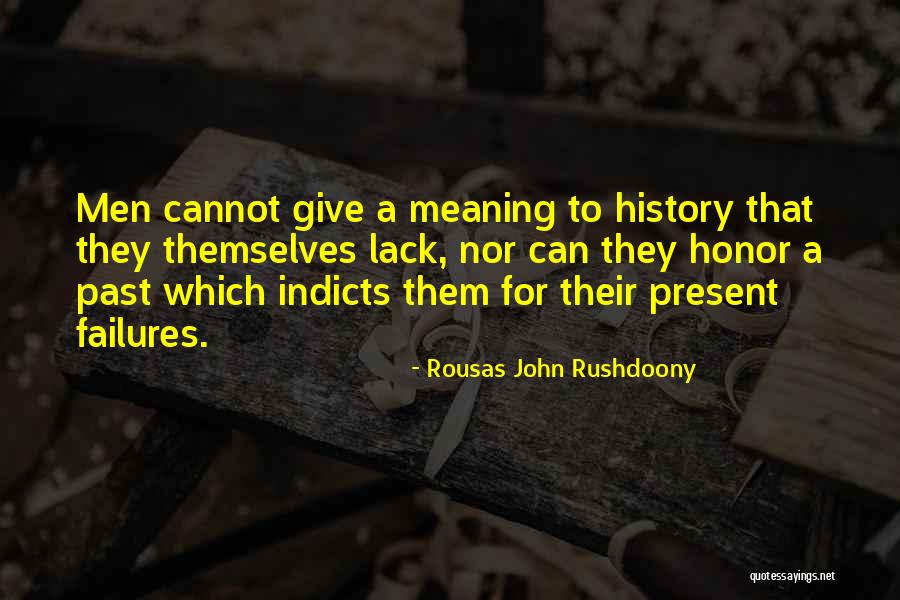 Rousas John Rushdoony Quotes 1642599