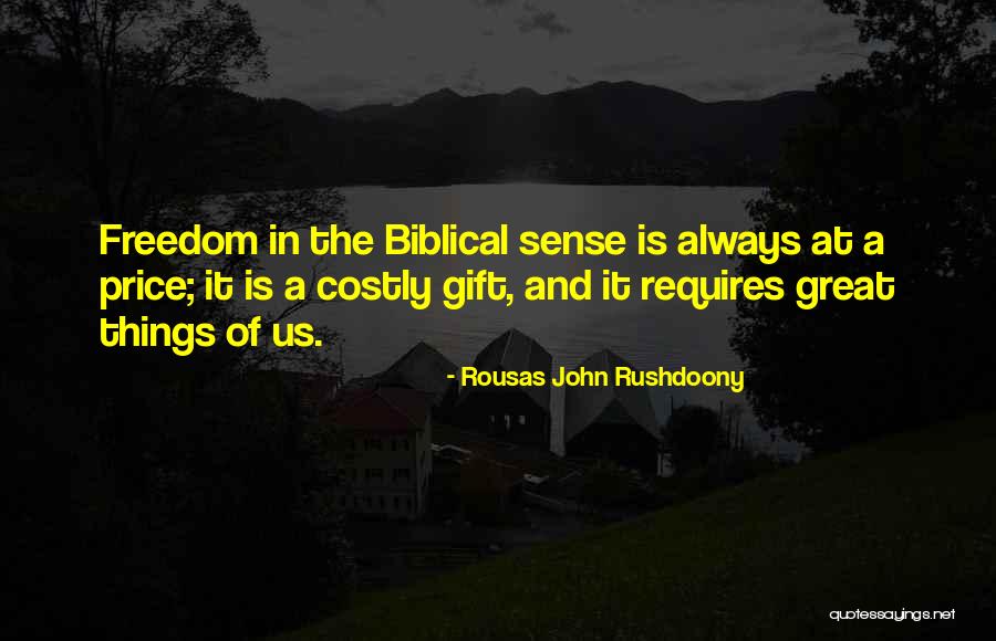 Rousas John Rushdoony Quotes 1755963