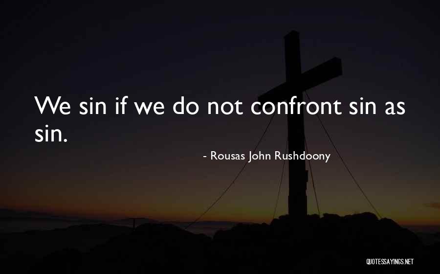 Rousas John Rushdoony Quotes 417824 Rousas John Rushdoony Quotes 417824