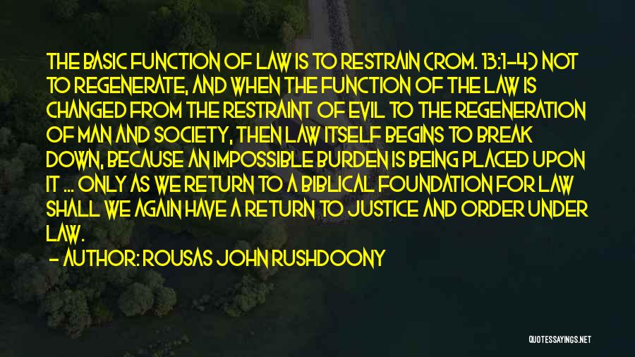 Rousas John Rushdoony Quotes 675483