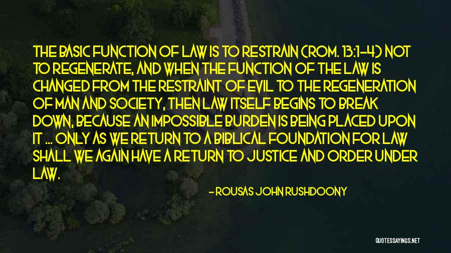 Rousas John Rushdoony Quotes 675483