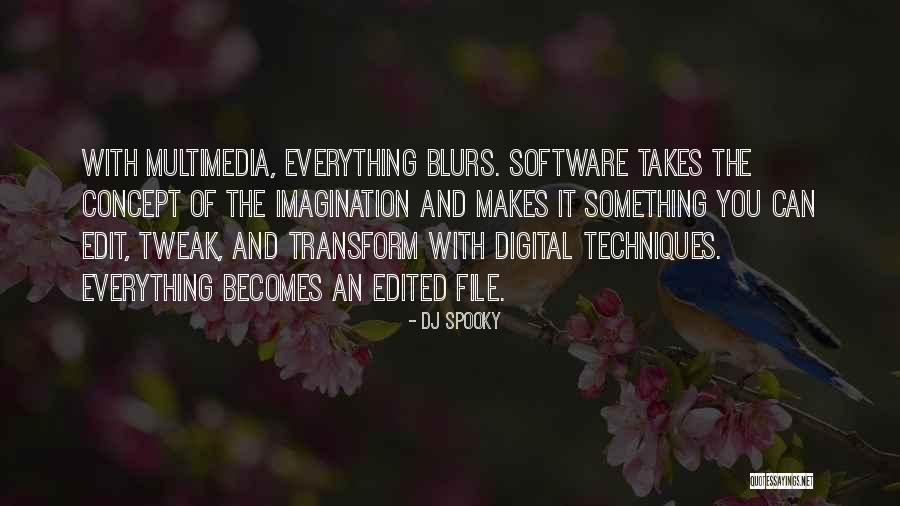 Rousdon Quotes By DJ Spooky Rousdon Quotes By DJ Spooky