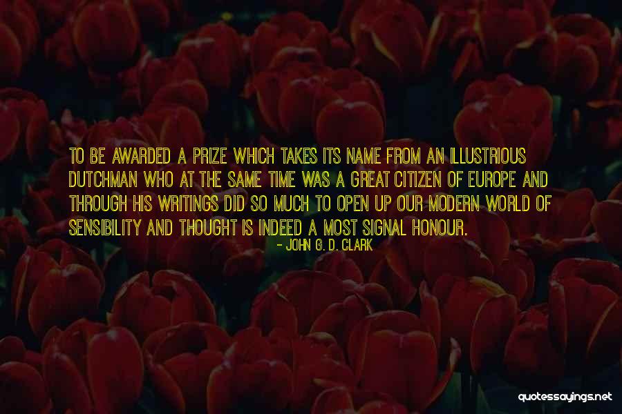 Roused From Slumber Quotes By John G. D. Clark Roused From Slumber Quotes By John G. D. Clark