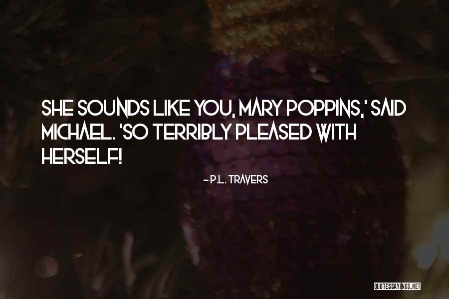 Rouseki Quotes By P.L. Travers Rouseki Quotes By P.L. Travers
