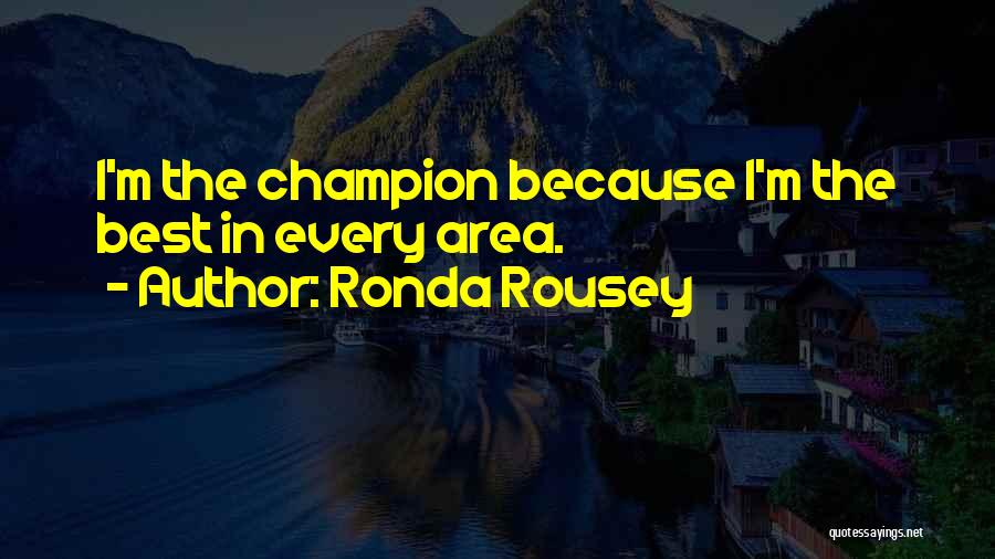 Rousey Quotes By Ronda Rousey