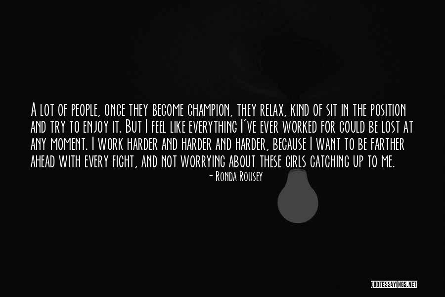 Rousey Quotes By Ronda Rousey