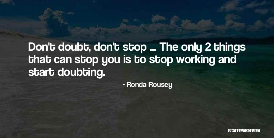 Rousey Quotes By Ronda Rousey