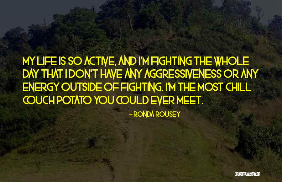 Rousey Ronda Quotes By Ronda Rousey Rousey Ronda Quotes By Ronda Rousey