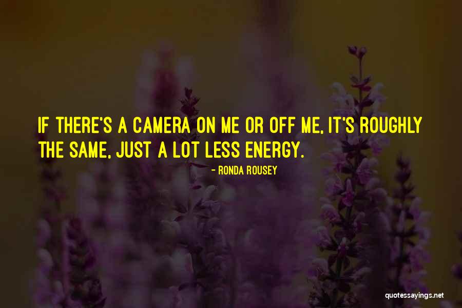 Rousey Ronda Quotes By Ronda Rousey Rousey Ronda Quotes By Ronda Rousey