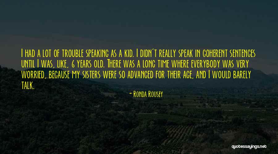 Rousey Ronda Quotes By Ronda Rousey Rousey Ronda Quotes By Ronda Rousey