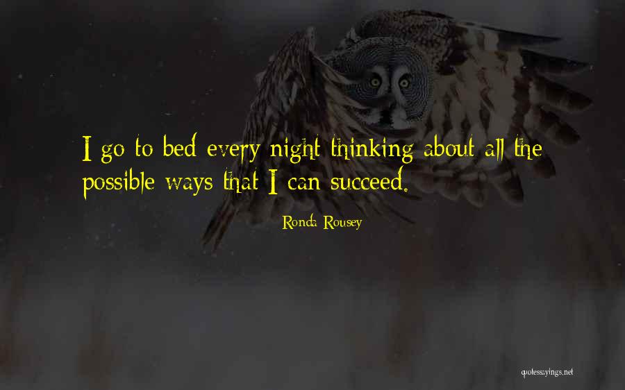 Rousey Ronda Quotes By Ronda Rousey Rousey Ronda Quotes By Ronda Rousey