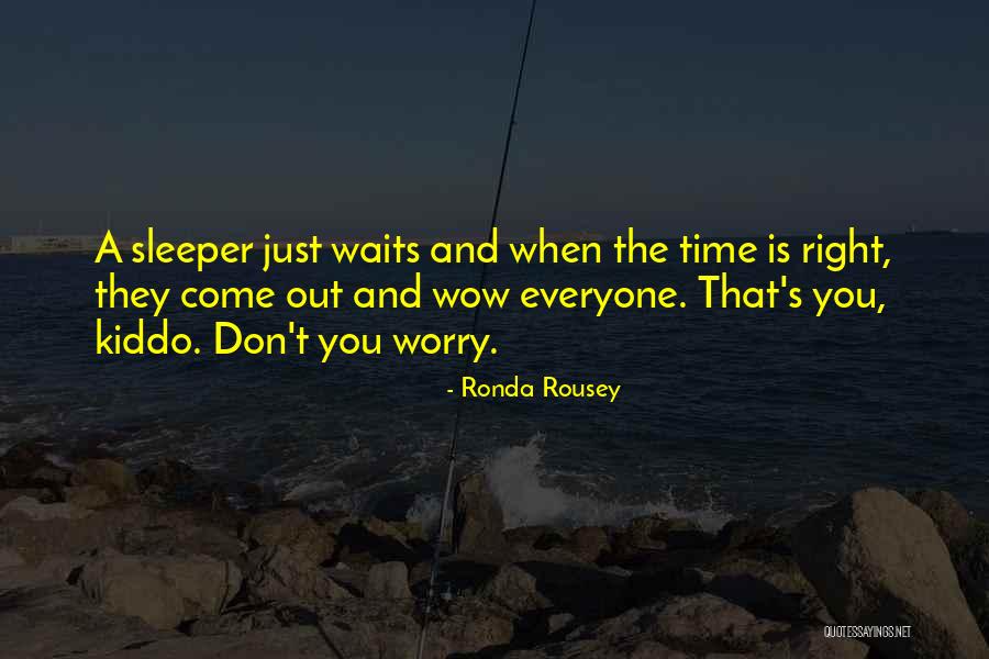 Rousey Ronda Quotes By Ronda Rousey Rousey Ronda Quotes By Ronda Rousey