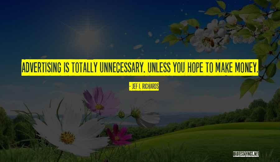 Roush Quotes By Jef I. Richards Roush Quotes By Jef I. Richards