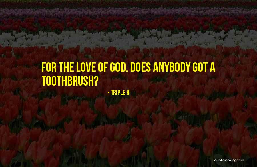 Roush Quotes By Triple H Roush Quotes By Triple H