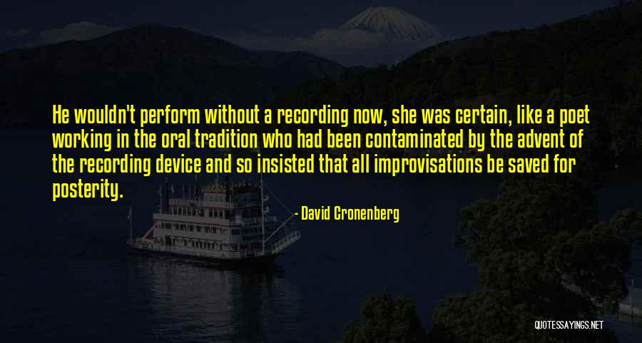 Rousimar Palhares Quotes By David Cronenberg Rousimar Palhares Quotes By David Cronenberg