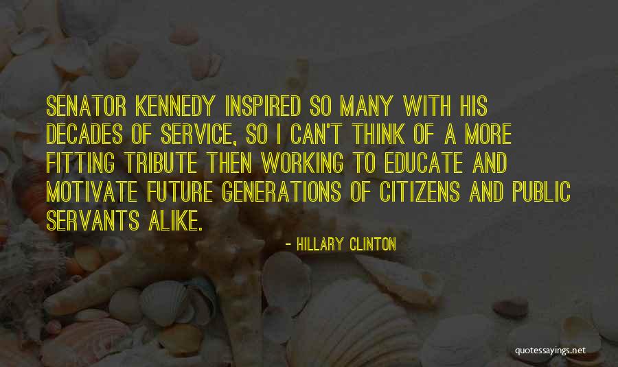 Rousing Tribute Quotes By Hillary Clinton Rousing Tribute Quotes By Hillary Clinton
