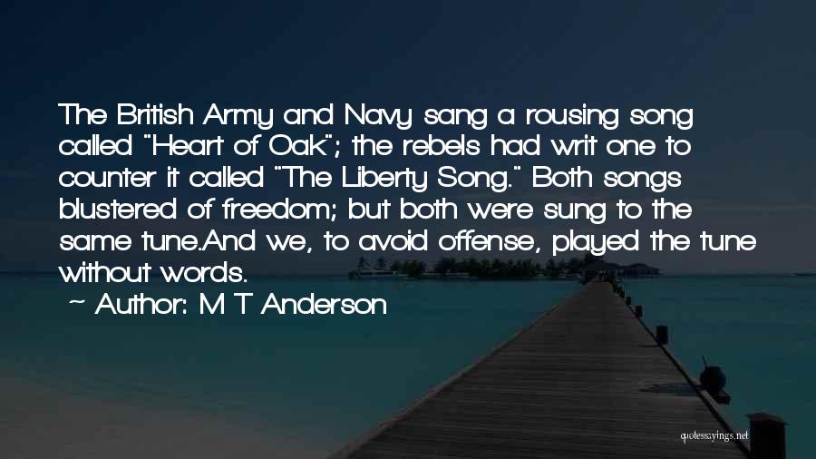Rousing War Quotes By M T Anderson
