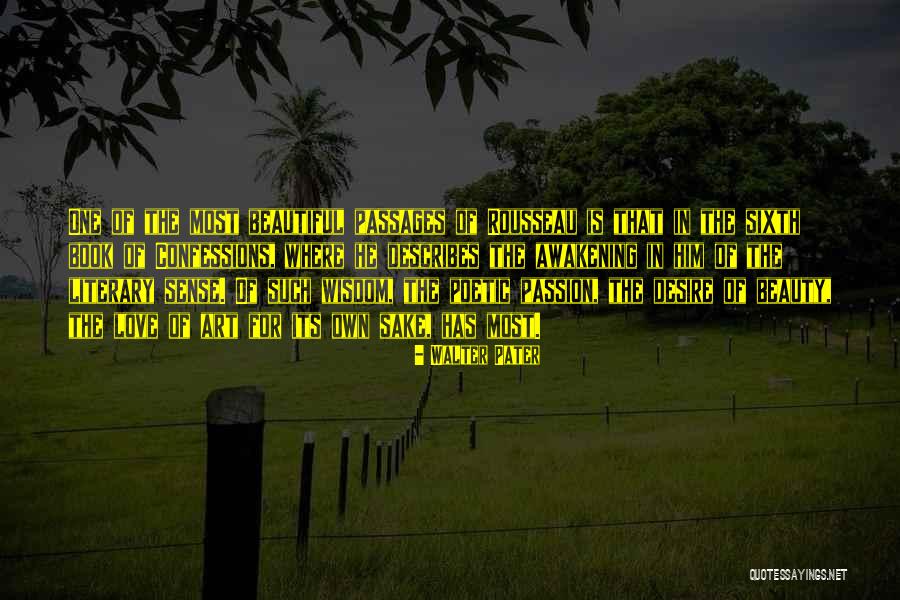 Rousseau Confessions Quotes By Walter Pater Rousseau Confessions Quotes By Walter Pater