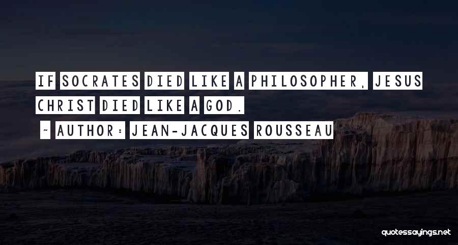 Rousseau God Quotes By Jean-Jacques Rousseau