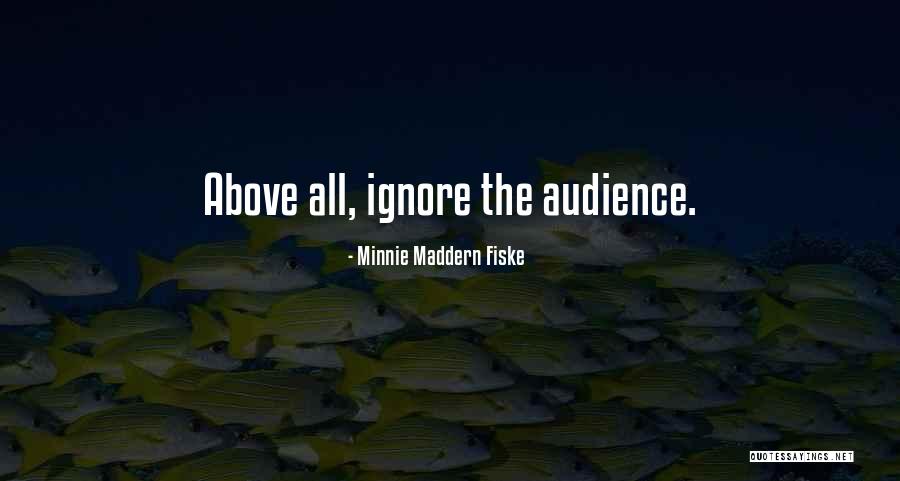 Rousseau Isaacson Quotes By Minnie Maddern Fiske