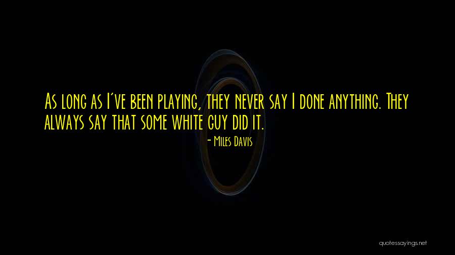 Rousseaus Confessions Quotes By Miles Davis Rousseaus Confessions Quotes By Miles Davis