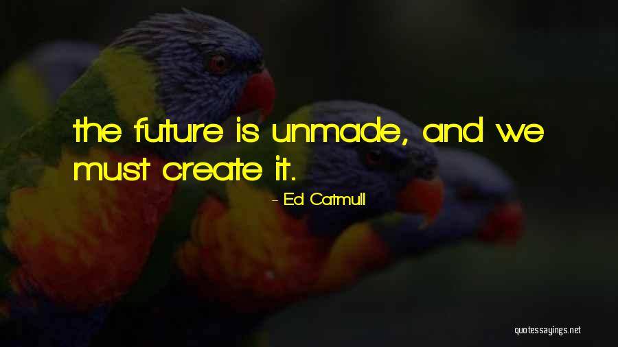 Roussopoulos Quotes By Ed Catmull Roussopoulos Quotes By Ed Catmull