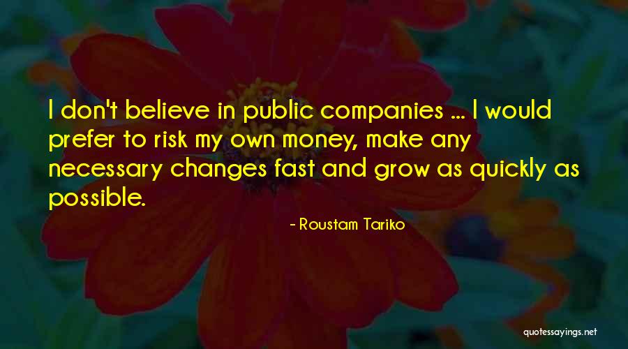 Roustam Tariko Quotes 1930548