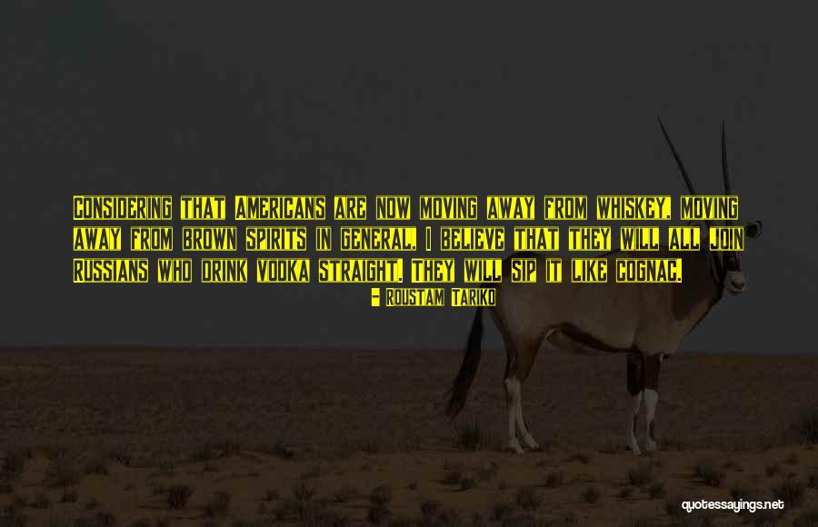 Roustam Tariko Quotes 941442 Roustam Tariko Quotes 941442