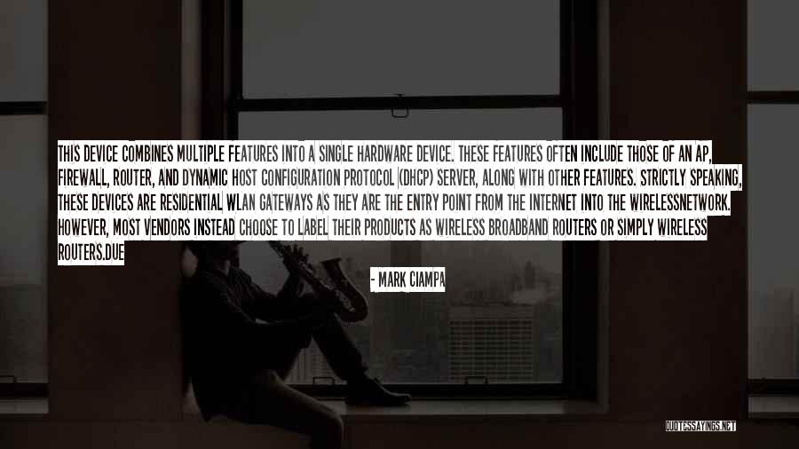 Router Devices Quotes By Mark Ciampa Router Devices Quotes By Mark Ciampa