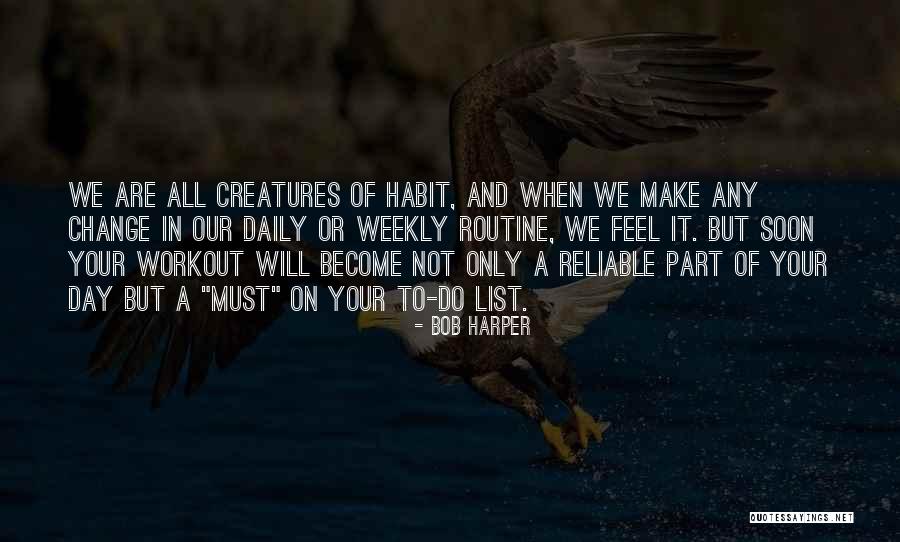 Routine Change Quotes By Bob Harper Routine Change Quotes By Bob Harper