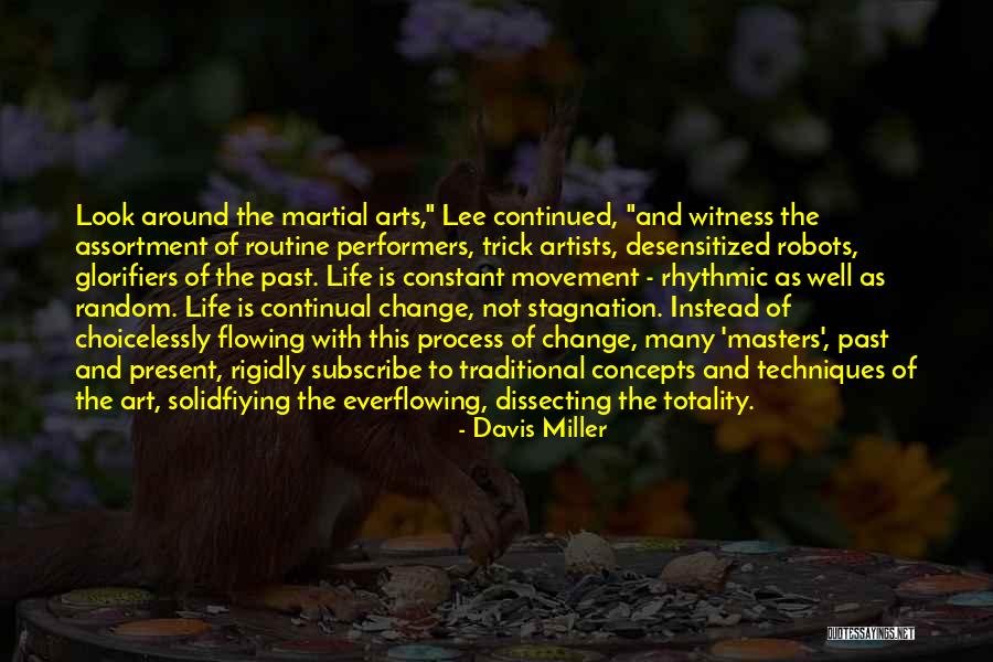 Routine Change Quotes By Davis Miller Routine Change Quotes By Davis Miller