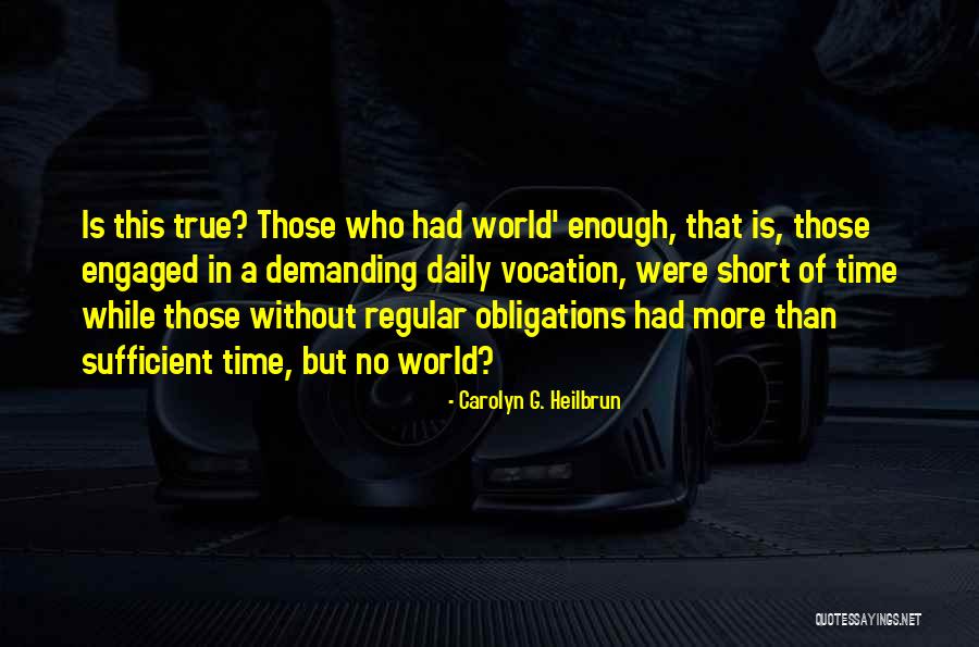 Routine Life Quotes By Carolyn G. Heilbrun Routine Life Quotes By Carolyn G. Heilbrun