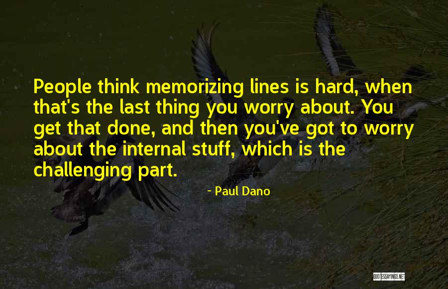 Routineers Quotes By Paul Dano Routineers Quotes By Paul Dano