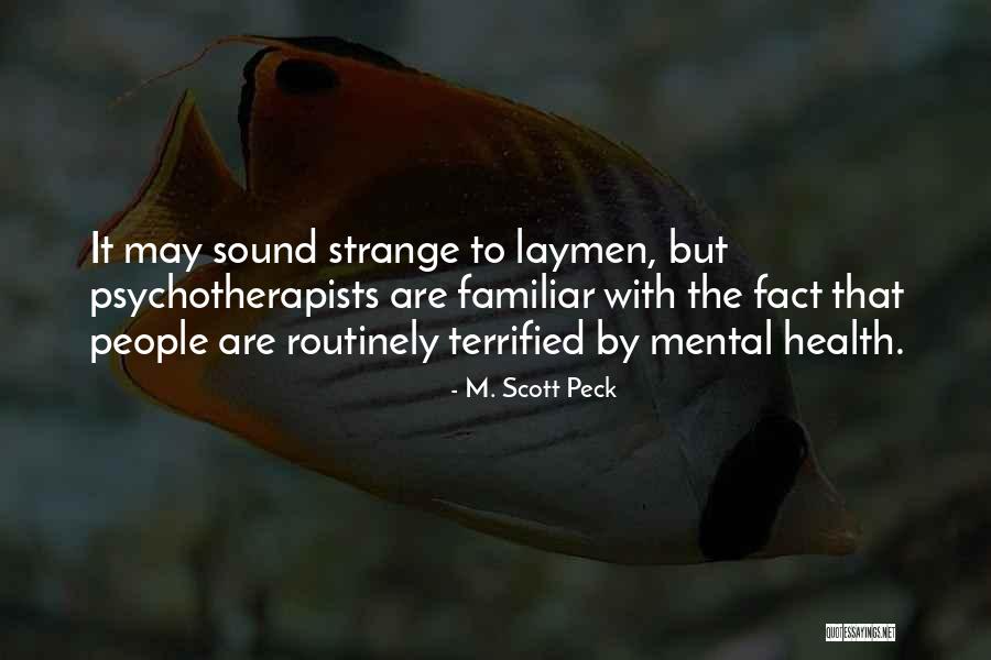 Routinely Quotes By M. Scott Peck Routinely Quotes By M. Scott Peck